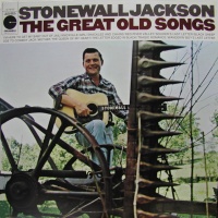 Stonewall Jackson - The Great Old Songs